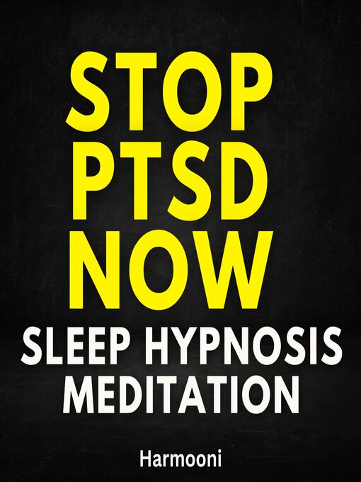 Title details for Stop PTSD Now Sleep Hypnosis Meditation by Harmooni - Wait list